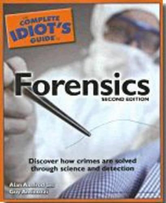 Book cover for The Complete Idiot's Guide to Forensics