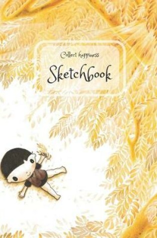 Cover of Collect happiness sketchbook (Hand drawn illustration cover vol .20 )(8.5*11) (100 pages) for Drawing, Writing, Painting, Sketching or Doodling