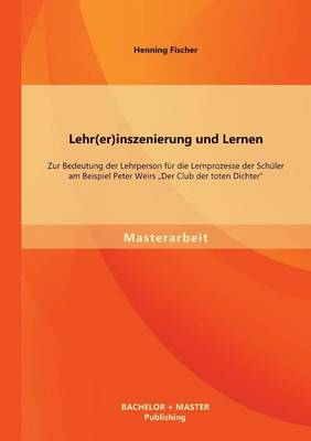 Book cover for Lehr(er)inszenierung und Lernen