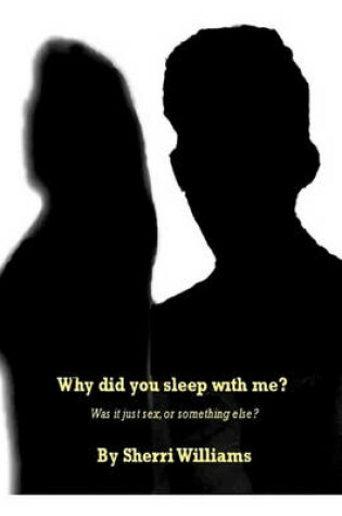 Cover of Why Did You Sleep With Me?