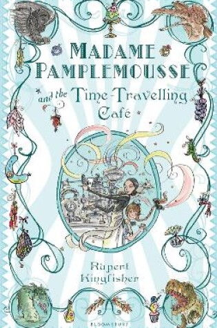 Cover of Madame Pamplemousse and the Time-Travelling Café