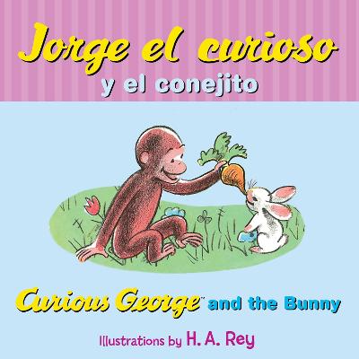 Book cover for Jorge El Curioso Y El Conejito/Curious George and the Bunny