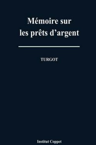 Cover of Memoire sur les prets d'argent