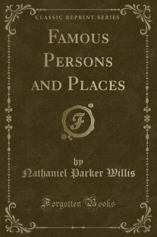 Cover of Famous Persons and Places (Classic Reprint)