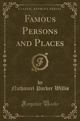 Book cover for Famous Persons and Places (Classic Reprint)