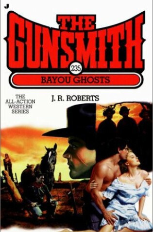 Cover of The Gunsmith: Bayou Ghosts