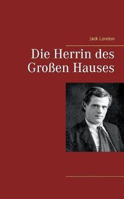 Book cover for Die Herrin des Großen Hauses