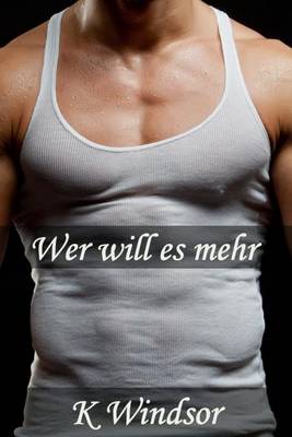 Book cover for Wer Will Es Mehr?