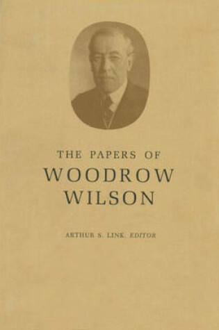 Cover of The Papers of Woodrow Wilson, Volume 1