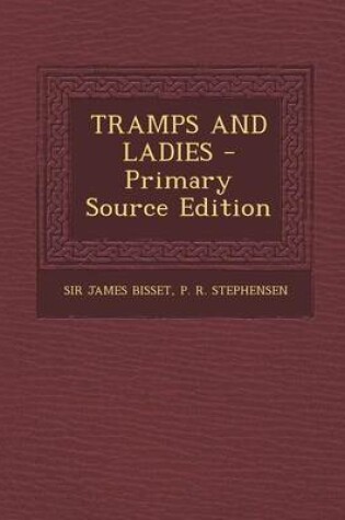 Cover of Tramps and Ladies - Primary Source Edition