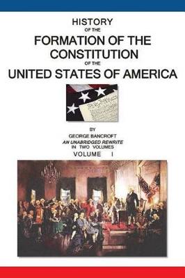 Book cover for History of the Formation of the Constitution of the United States of America