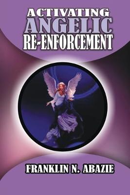 Book cover for Activating Angelic Re-Enforcement