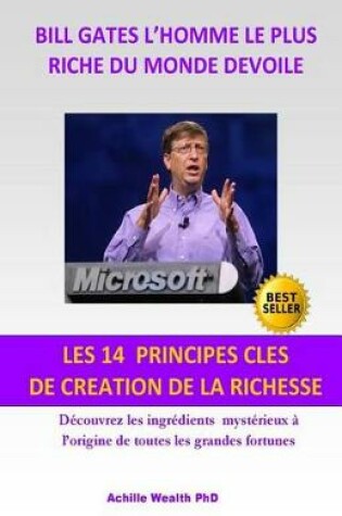 Cover of Bill Gates devoile Les 14 principes cles de creation de la richesse