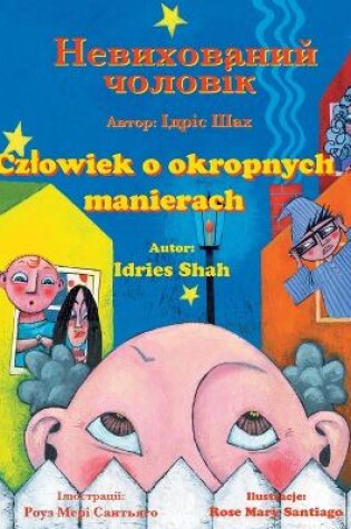 Cover of Czlowiek o okropnych manierach / &#1053;&#1077;&#1074;&#1080;&#1093;&#1086;&#1074;&#1072;&#1085;&#1080;&#1081; &#1095;&#1086;&#1083;&#1086;&#1074;&#1110;&#1082;