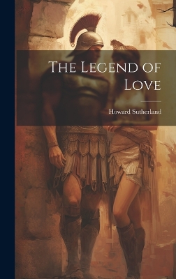 Book cover for The Legend of Love