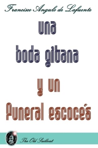 Cover of Una boda gitana y un funeral escocés