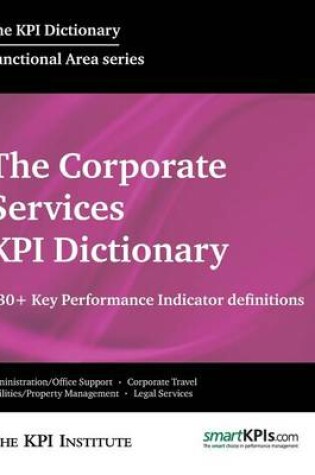 Cover of The Corporate Services KPI Dictionary