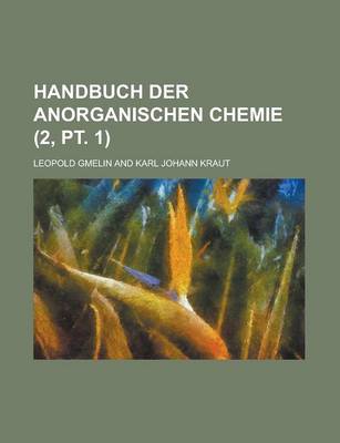 Book cover for Handbuch Der Anorganischen Chemie (2, PT. 1)