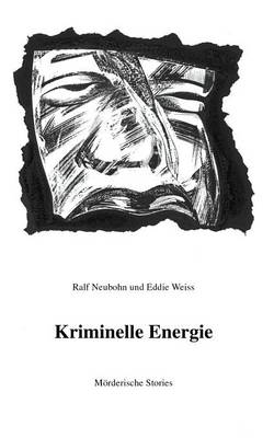 Book cover for Kriminelle Energie