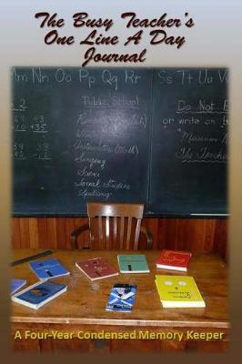 Book cover for The Busy Teacher's One-Line-A-Day Journals