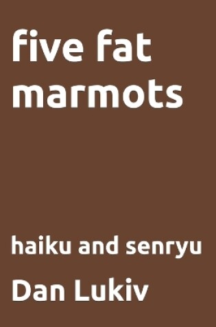 Cover of five fat marmots