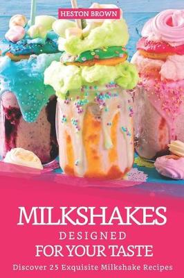 Book cover for Milkshakes Designed for your Taste