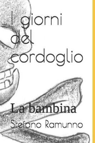 I giorni del cordoglio