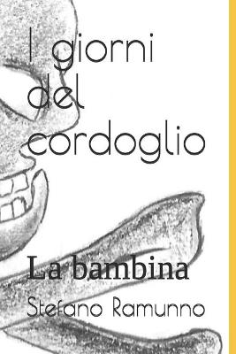 Cover of I giorni del cordoglio