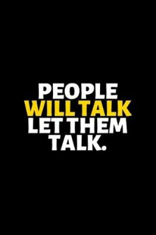 Cover of People Will Talk Let Them Talk