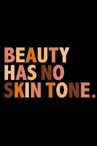 Cover of Beauty Has No Skin Tone