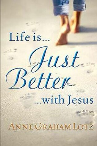Cover of Life Is Just Better with Jesus