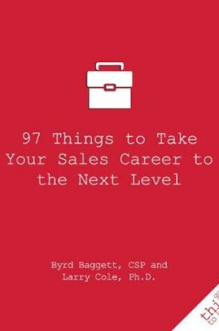 Cover of 97 Things to Take Your Sales Career to the Next Level