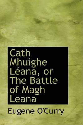 Book cover for Cath Mhuighe Lacana, or the Battle of Magh Leana