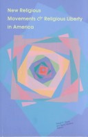 Cover of New Religious Movements and Religious Liberty in America