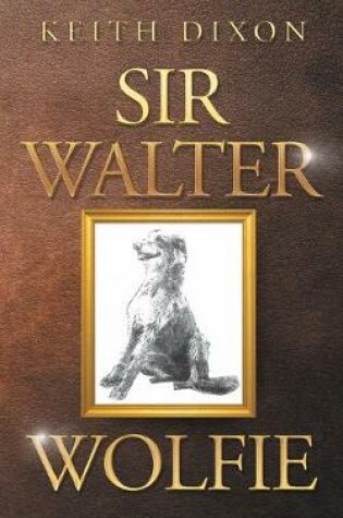 Cover of Sir Walter Wolfie