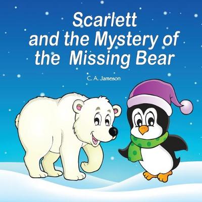 Book cover for Scarlett and the Mystery of the Missing Bear