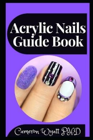 Cover of Acrylic Nails Guide Book