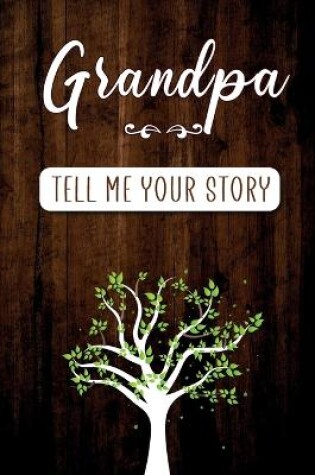 Cover of Grandpa Tell me your Story