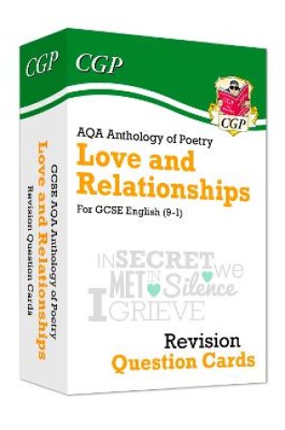 Cover of GCSE English: AQA Love & Relationships Poetry Anthology - Revision Question Cards
