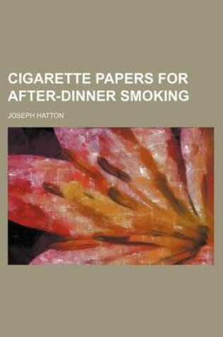 Cover of Cigarette Papers for After-Dinner Smoking