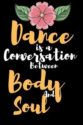 Book cover for Dance is Conversation Between Body and Soul