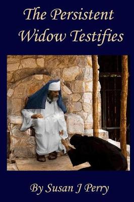 Book cover for The Persistent Widow Testifies