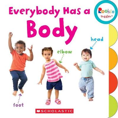 Book cover for Everybody Has a Body (Rookie Toddler)