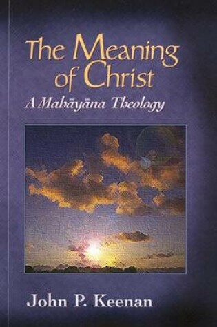 Cover of The Meaning of Christ