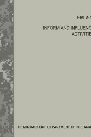 Cover of Inform and Influence Activities (FM 3-13)