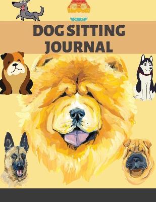 Book cover for Dog Sitting Journal