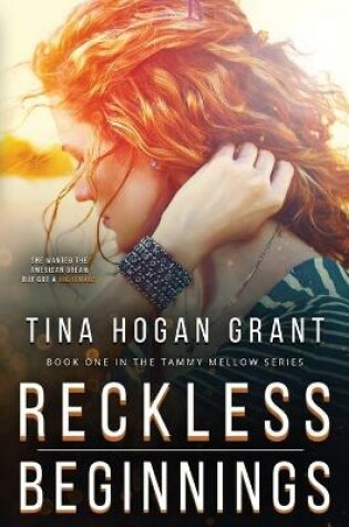 Cover of Reckless Beginnings Tammy Mellows Series Book 1