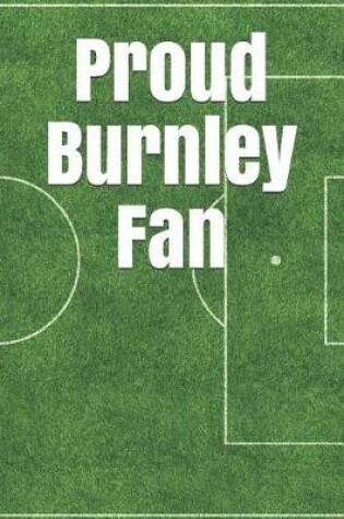 Cover of Proud Burnley Fan