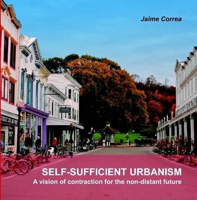 Book cover for SELF-SUFFICIENT URBANISM: a Vision of Contraction for the Non-distant Future