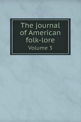 Cover of The journal of American folk-lore Volume 3